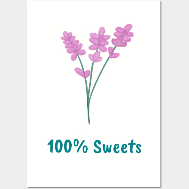 100% sweets shirt Wall Art by NOREEN